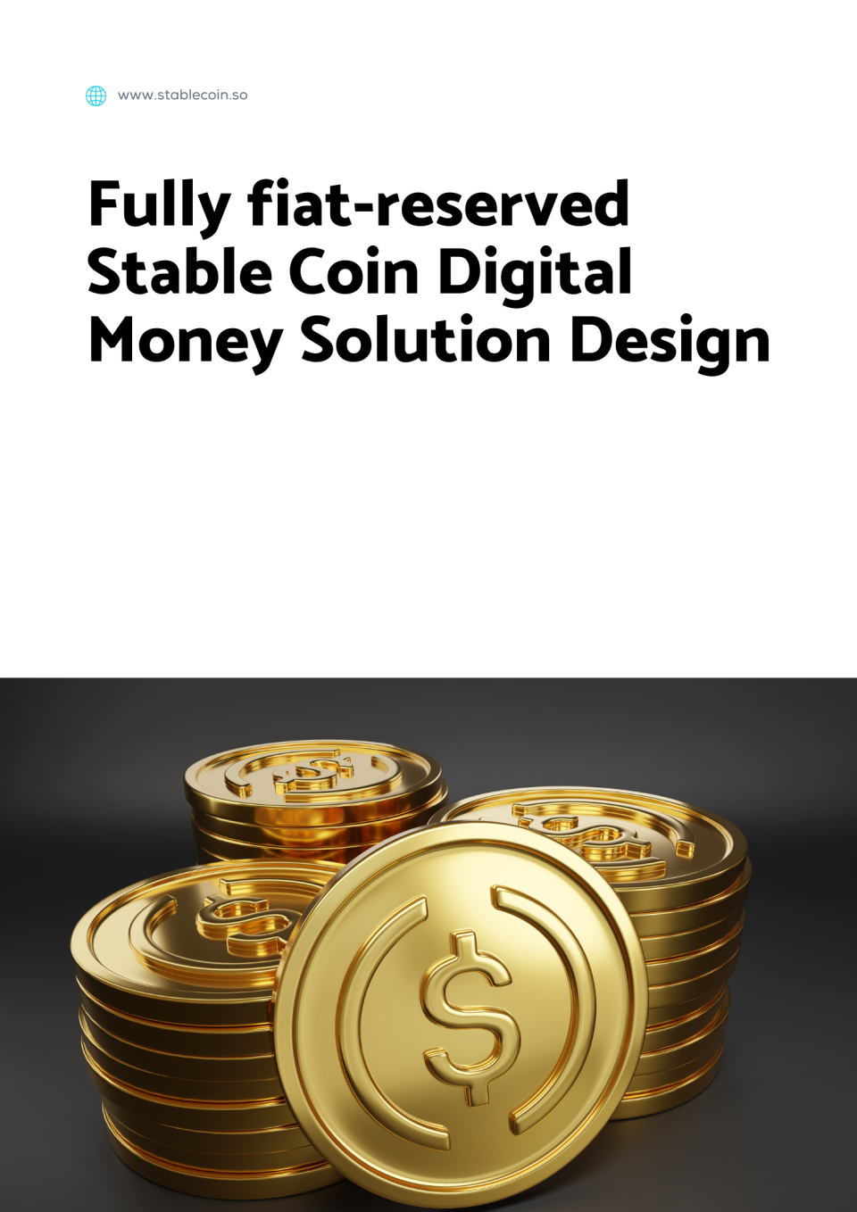 Fully fiat-reserved Stable Coin Digital Money Solution Design