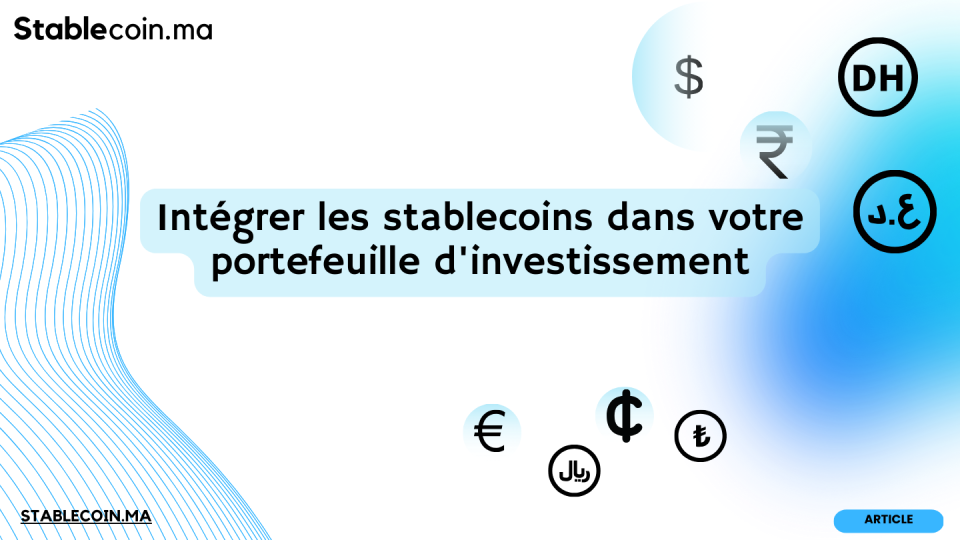 Intégrer les stablecoins dans votre portefeuille d’investissement